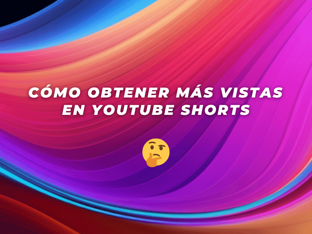 Cómo Obtener Más Vistas en YouTube Shorts con Subtítulos y Leyendas